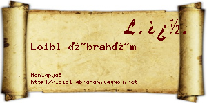 Loibl Ábrahám névjegykártya